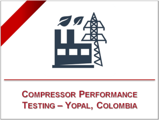 Compressor performance test - Compression station of Yopal, Colombia